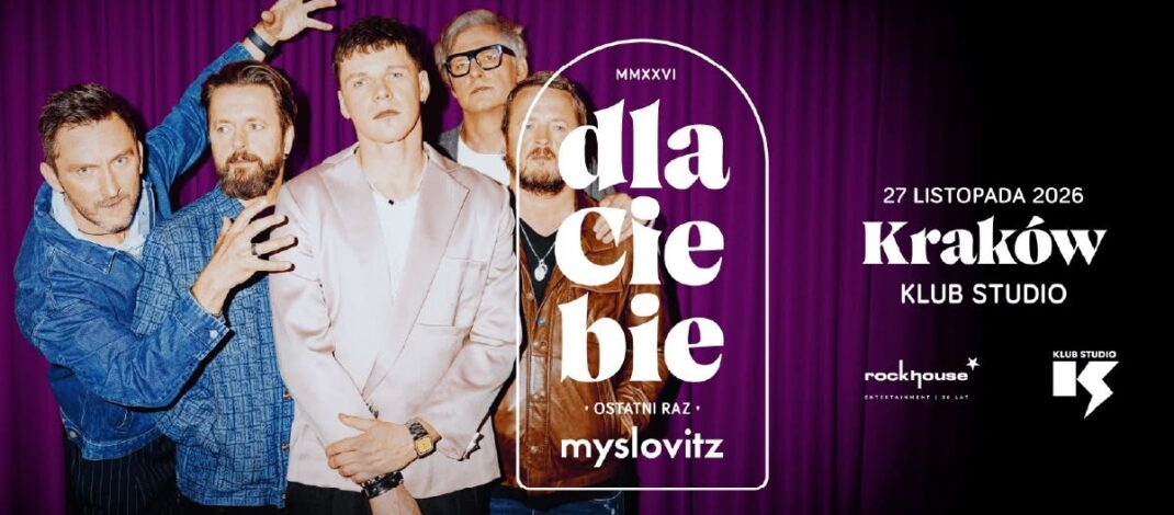 Myslovitz zagra „Dla Ciebie” w krakowskim Klubie Studio. Mamy podwójne zaproszenia [KONKURS]