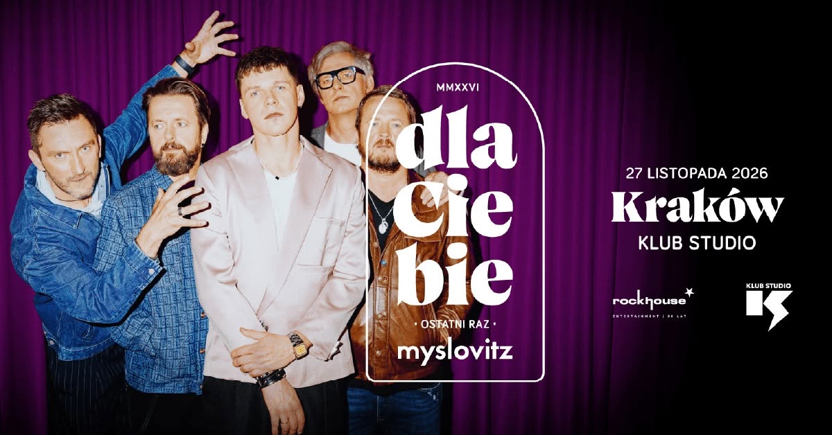 Myslovitz zagra „Dla Ciebie” w krakowskim Klubie Studio. Mamy podwójne zaproszenia [KONKURS]