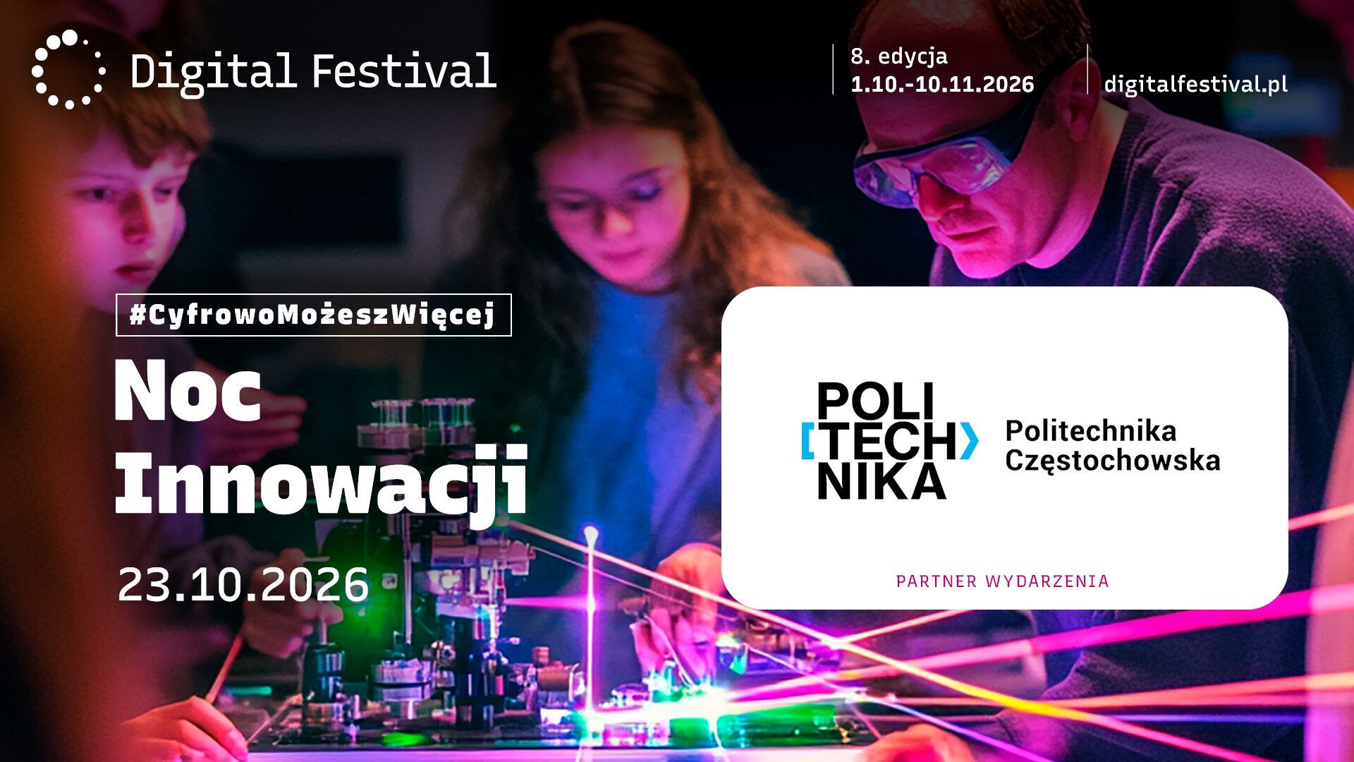 Noc Innowacji po raz 8. Fascynujący świat nowych technologii na Politechnice Częstochowskiej