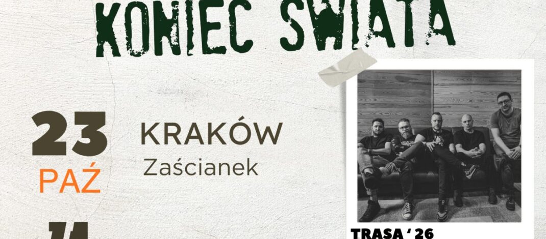 Koniec Świata zagra w krakowskim klubie Zaścianek. Mamy dwa podwójne zaproszenia [KONKURS]